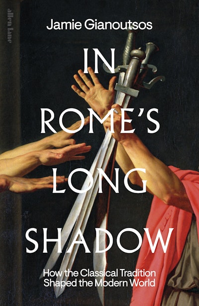 In Rome's Long Shadow