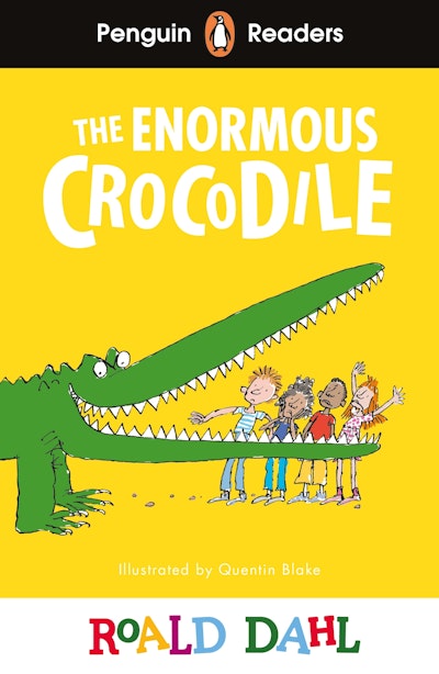 Penguin Readers Level 1: Roald Dahl The Enormous Crocodile (ELT Graded Reader)