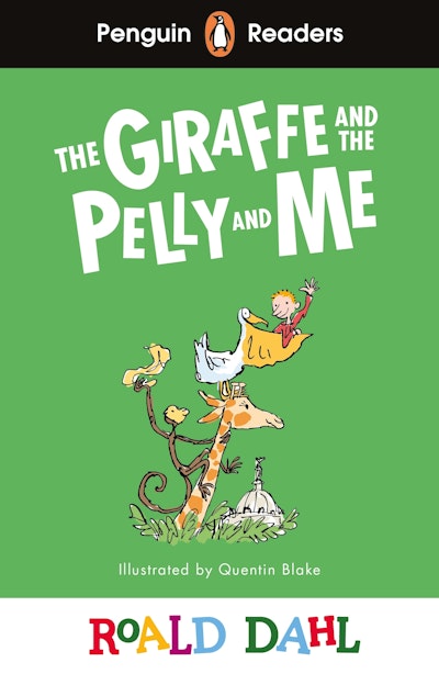 Penguin Readers Level 1: Roald Dahl The Giraffe and the Pelly and Me (ELT Graded Reader)