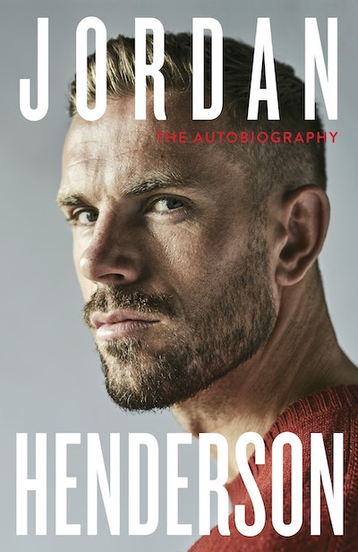 Jordan Henderson: My Autobiography