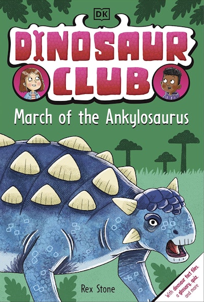 Dinosaur Club: March of the Ankylosaurus - Penguin Books New Zealand