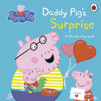 Peppa Pig: Daddy Pig's Surprise: A Lift-the-Flap Book - Penguin Books ...