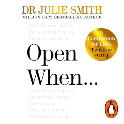Open When…