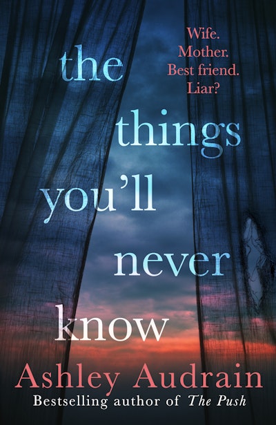 The Things You’ll Never Know