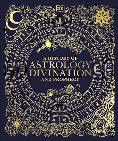 A History of Astrology, Divination and Prophecy