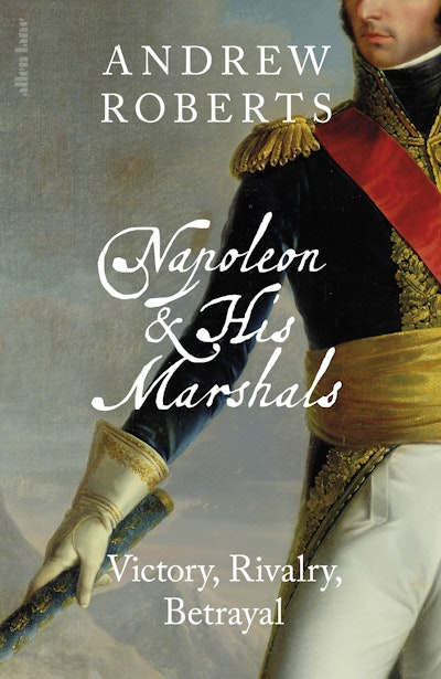 Napoleon and his Marshals