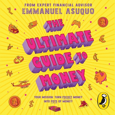 The Ultimate Guide to Money
