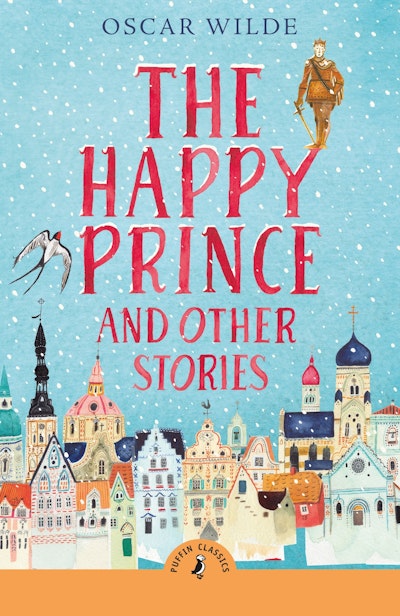 The Happy Prince and Other Stories