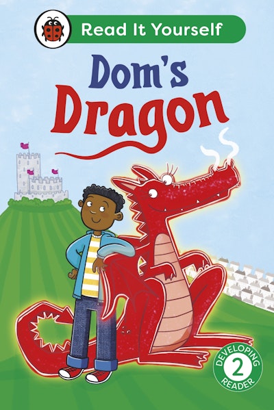 Dom's Dragon:  Read It Yourself - Level 2 Developing Reader