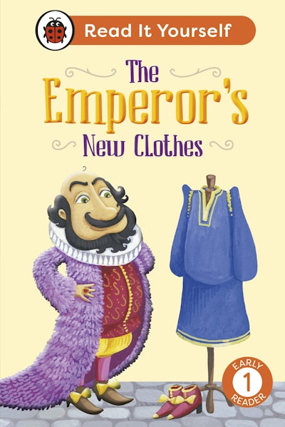 The Emperor's New Clothes:  Read It Yourself - Level 1 Early Reader