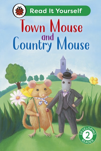 Town Mouse and Country Mouse:  Read It Yourself - Level 2 Developing Reader