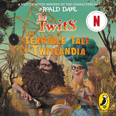 The Twits: The Terrible Tale of Twitlandia