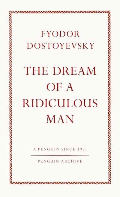 The Dream of a Ridiculous Man