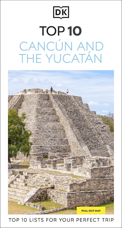 DK Top 10 Cancún and the Yucatán