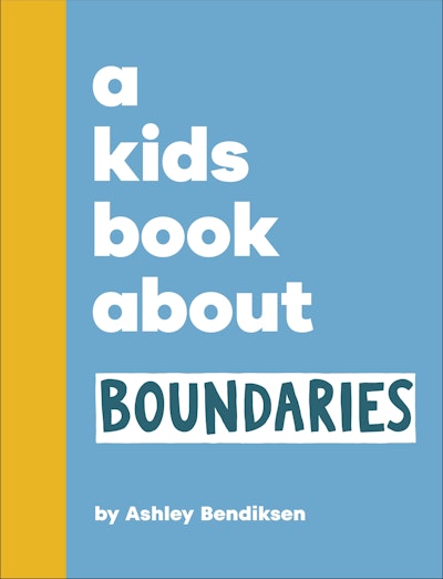 A Kids Book About Boundaries