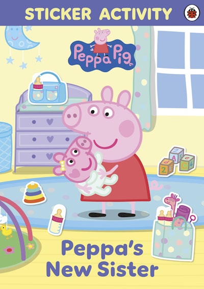 Peppa Pig: Peppa’s New Sister Sticker Activity Book