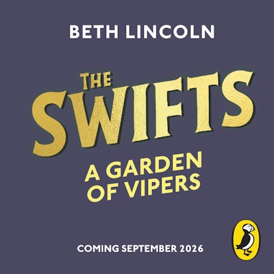 The Swifts: A Garden of Vipers