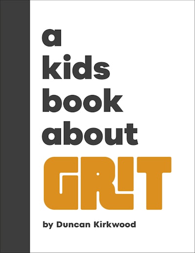A Kids Book About Grit