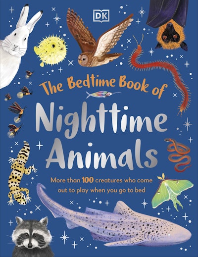 The Bedtime Book of Nighttime Animals