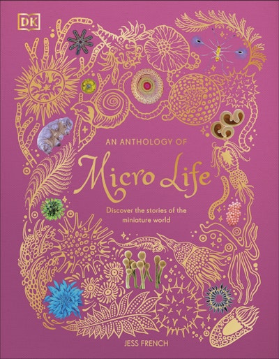 An Anthology of Micro Life