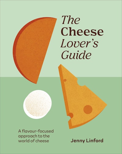 The Cheese Lover's Guide