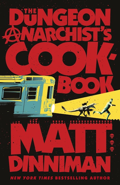 The Dungeon Anarchist's Cookbook