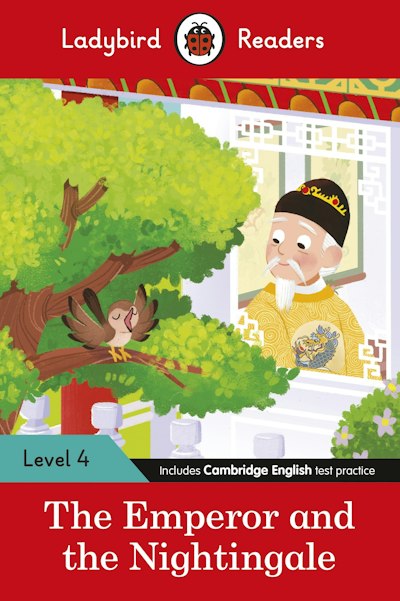 Ladybird Readers Level 4 - The Emperor and the Nightingale (ELT Graded Reader)