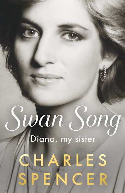 Swan Song: Diana, my sister