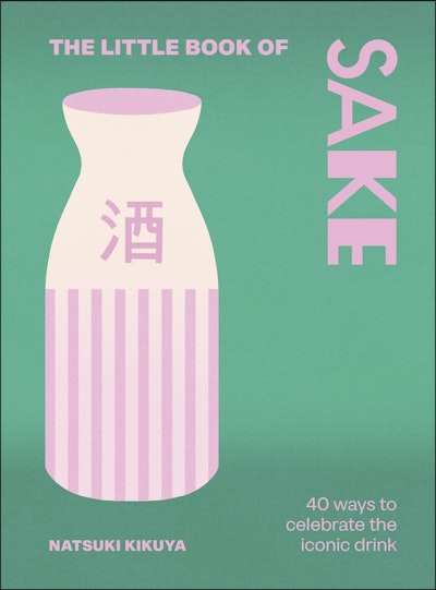 The Little Book of Sake
