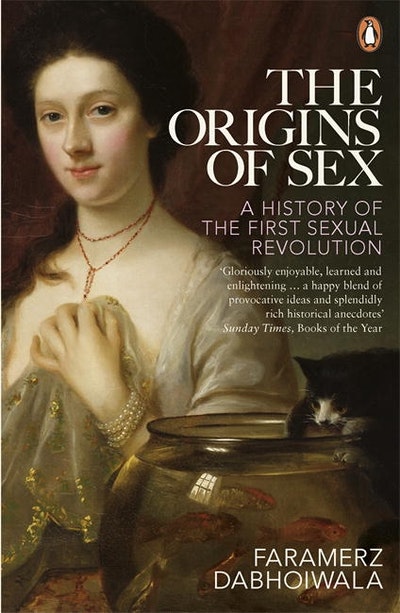 The Origins Of Sex By Faramerz Dabhoiwala Penguin Books Australia 8968