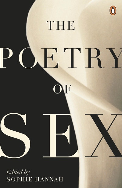 The Poetry Of Sex By Sophie Hannah Penguin Books New Zealand