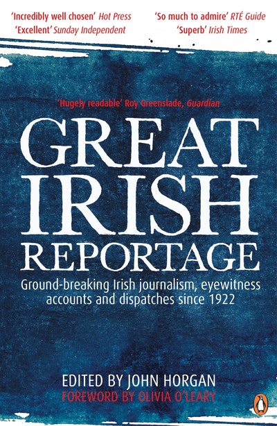 Great Irish Reportage