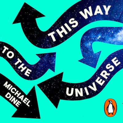 This Way to the Universe