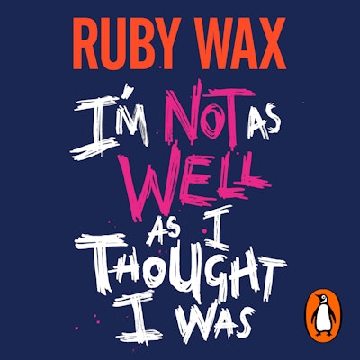 I’m Not as Well as I Thought I Was