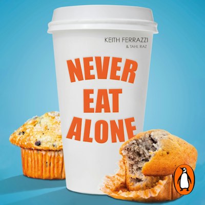 Never Eat Alone