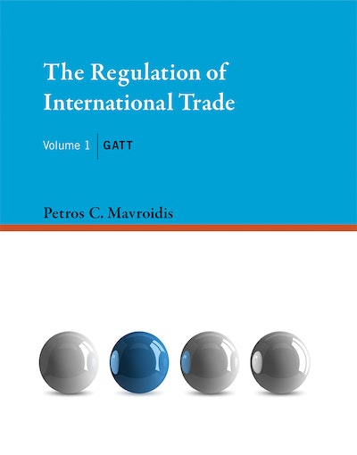 The Regulation of International Trade, Volume 1