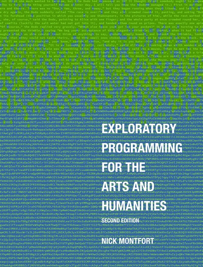 Exploratory Programming for the Arts and Humanities, second edition