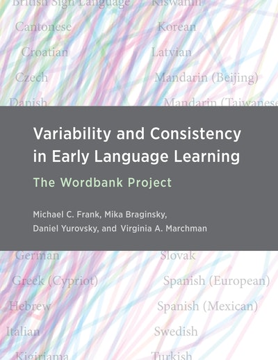 Variability and Consistency in Early Language Learning