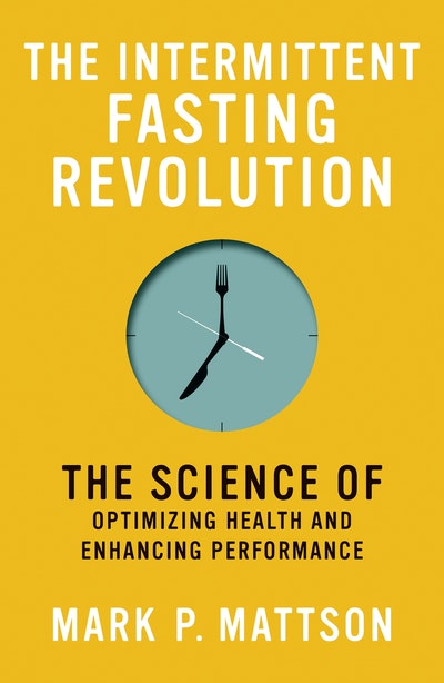 The Intermittent Fasting Revolution
