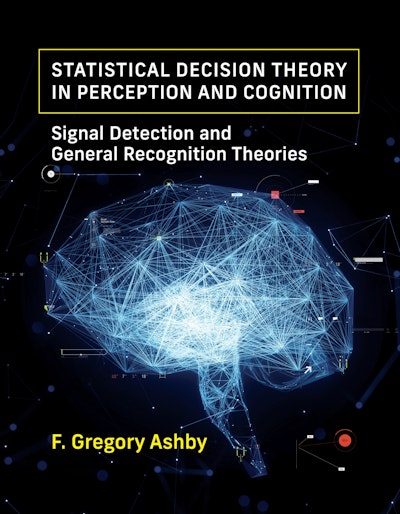 Statistical Decision Theory in Perception and Cognition