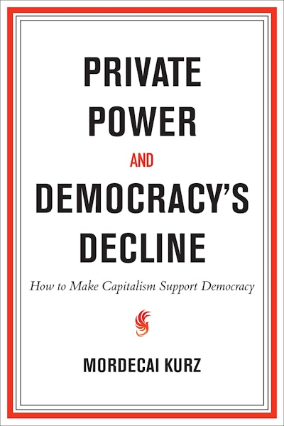 Private Power and Democracy's Decline