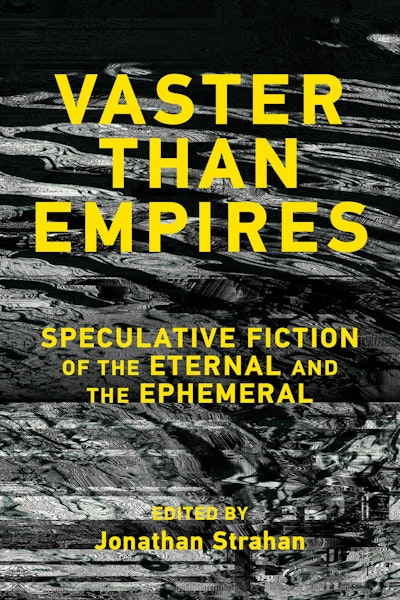 Vaster than Empires