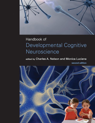 Handbook of Developmental Cognitive Neuroscience, second edition