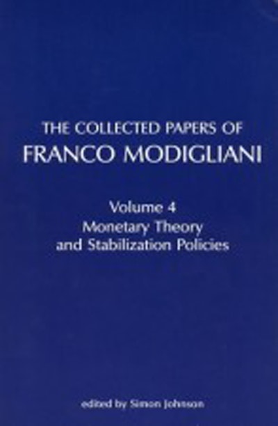 The Collected Papers of Franco Modigliani, Volume 1