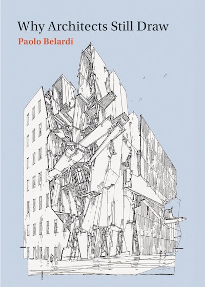 Why Architects Still Draw