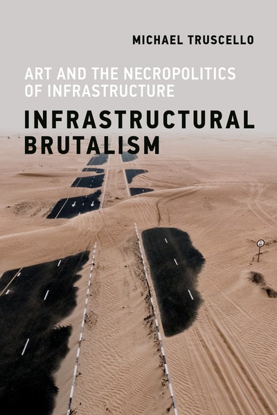 Infrastructural Brutalism