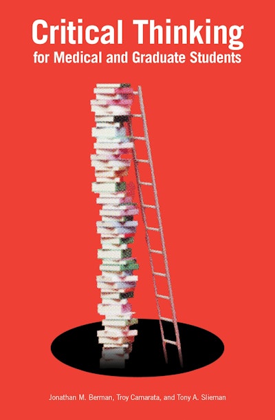 Critical Thinking for Medical and Graduate Students