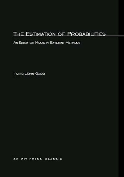 The Estimation Of Probabilities