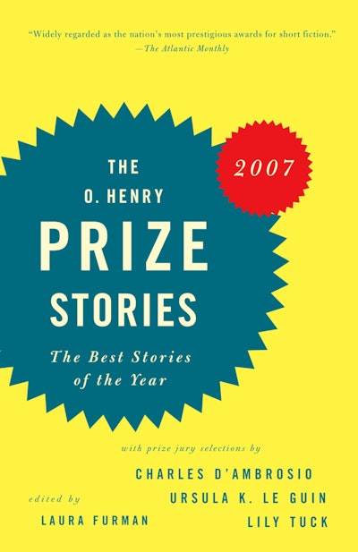 O. Henry Prize Stories 2007