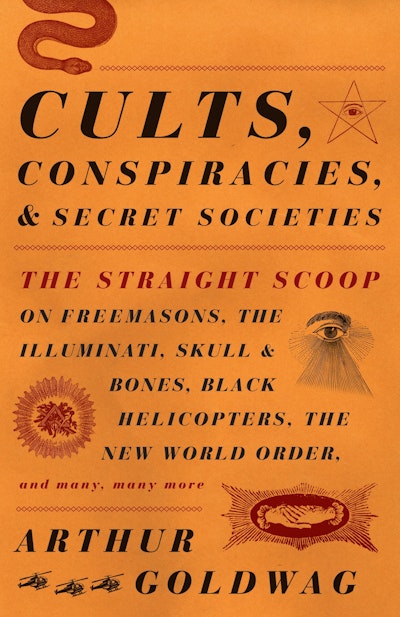 Cults, Conspiracies, and Secret Societies